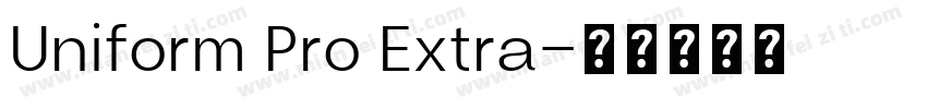Uniform Pro Extra字体转换